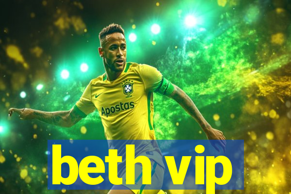 beth vip